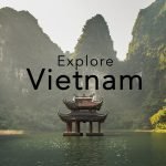 explore Vietnam