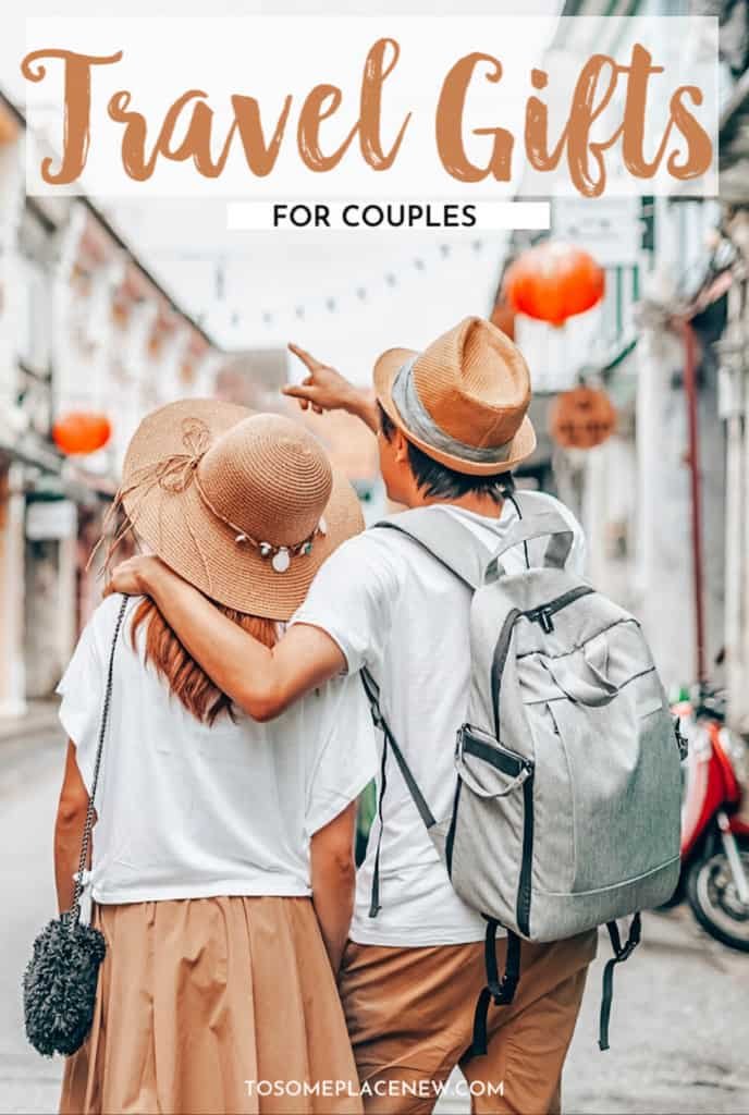 Choosing Gifts for Traveling Couples